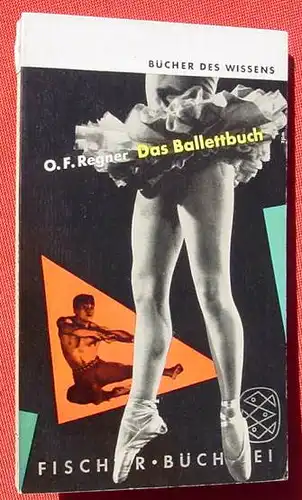 (1009605) Regner "Das Ballettbuch". Foto-Tafeln. TB. Fischer-Buecherei, Band 66