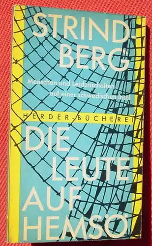 (1009613) Strindberg "Die Leute auf Hemsoe". TB. Herder-Buecherei, Band 6. Freiburg 1. A. 1957