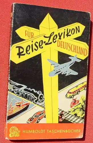 (1009615) "Reiselexikon fuer Deutschland". Humboldt-Taschenbuecher, Band 38. Frankfurt am Main 1954