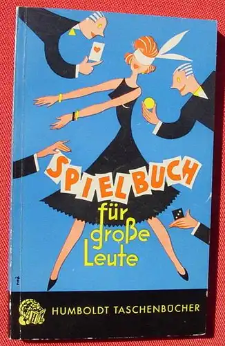 () Pallat "Spielbuch fuer grosse Leute" Humboldt-Taschenbuecher, Band 48.  Frankfurt am Main 1955