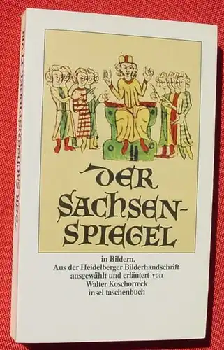 (1009640) "Der Sachsenspiegel in Bildern" (in Farbe). Insel Taschenbuch Nr. 218
