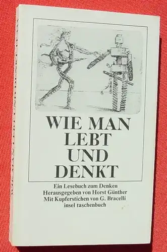 (1009641) "Wie man lebt und denkt". Abbildungen v. G. Bracelli. Insel Taschenbuch Nr. 333