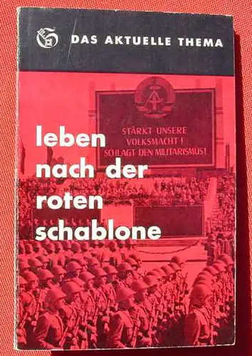 (1009644) Weinert "leben nach der roten schablone". Reihe : Das aktuelle Thema, Band 5. Schuenemann-Verlag, Bremen 1960