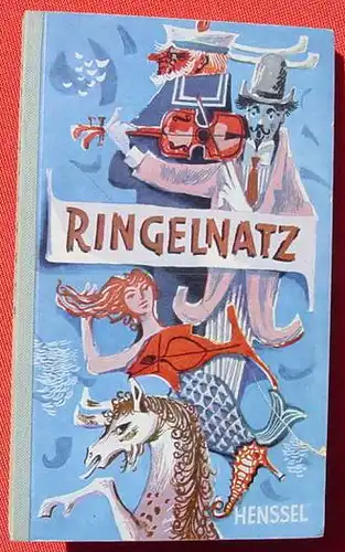 (1009650) "Ringelnatz". Taschenbuch. Verlag Henssel, Berlin 1955. Sehr guter Zustand
