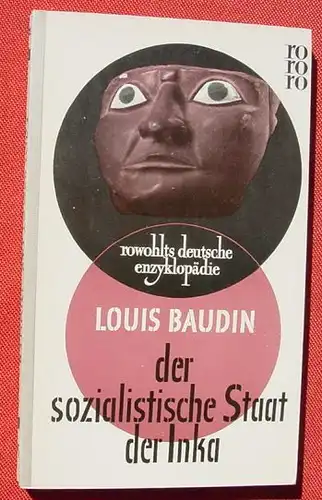 () Baudin "Der sozialistische Staat der Inka". rowohlt. rde Band 16. 1956 / EA