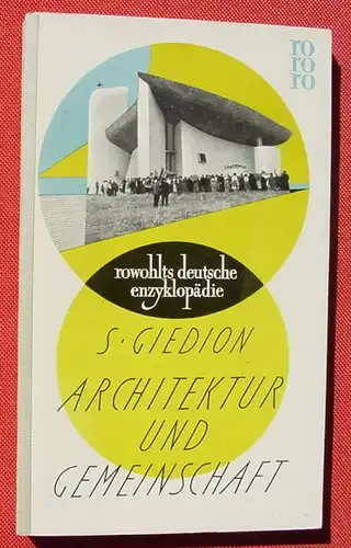 () Giedion "Architektur und Gemeinschaft". rowohlt. rde Band 18. 1956 / EA