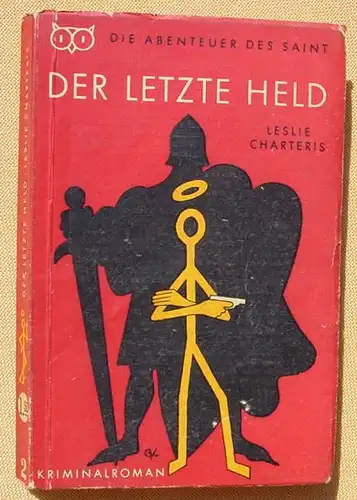 (1009675) Leslie Charteris "Der letzte Held". Kriminalroman. Die Abenteuer des Saint. Nr. 2. Detektiv Club Verlag, Wiesbaden