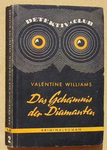 () Valentine Williams "Das Geheimnis der Diamanten". Kriminalroman. Detektiv Club, Nr. 2