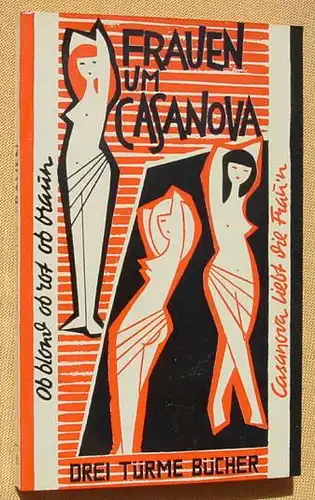 (1009685) Giacomo Casanova "Frauen um Casanova" Drei Tuerme Buecher Nr. 23. Eden-Verlag