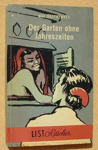 (1009699) Dauthendey "Der Garten ohne Jahreszeiten". Taschenbuchreihe : List, Nr. 33. Muenchen 1. Auflage 1954
