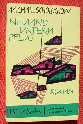 (1009707) M. Scholochow "Neuland unterm Pflug". List, Nr. 157-158. Muenchen 1. Auflage 1960
