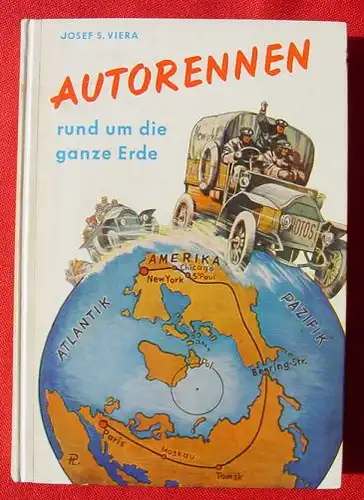 ( ) Jugendbuch v. Josef S. Viera "Autorennen rund um die ganze Erde"