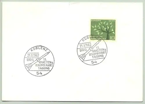 (1010072) Koblenz / 11. Raketen u. Raumfahrttagung DRG 21.9.1962. Briefumschlag DIN A 6 mit Sonderbriefmarke Deutsche Bundespost u. 2 saubere, klare Sonderstempel