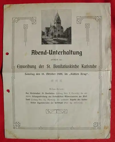 () Einweihung St. Bonifatiuskirche KA 1908. Programm zur Einweihung der St. Bonifatiuskirche Karlsruhe am 18.10.1908