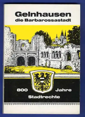 Hessen 800 Jahre Gelnhausen Geschichte Mittelalter Wirtschaft Festschrift 1970