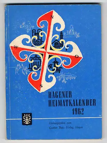 Westfalen Sauerland Stadt Hagen Geschichte Heimat Volks Kalender 1962