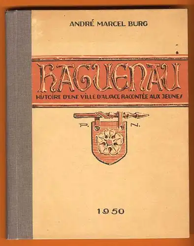 Frankreich Elsaß Hagenau Stadt Geschichte Mittelalter Kunst Grafik Buch 1950