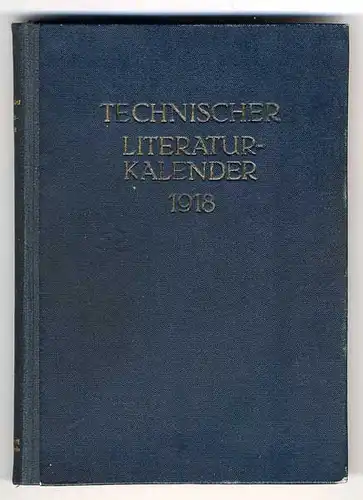 Industrie und Technik Zeitschriften Publikationen Literatur Kalender 1918