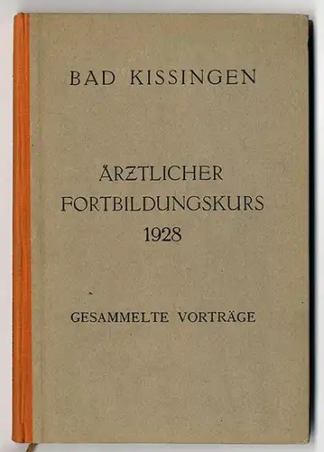 Bayern Bad Kissingen Heilbad Medizin Ärzte Fortbildung Heimat Geschichte 1928