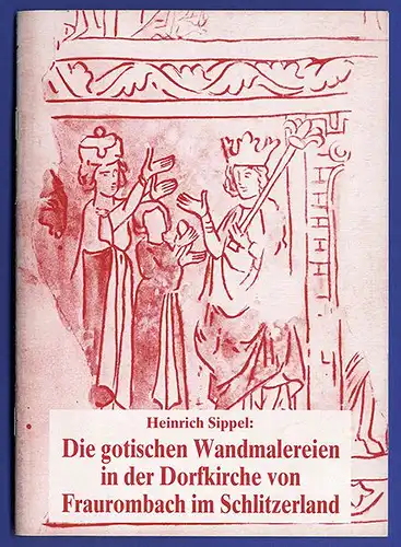 Hessen Rhön Schlitz Kirche Frauenrombach Gotische Wandmalerei Buch 1989