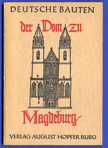 Sachsen Anhalt Elbe Magdeburg Dom Kirche Baukunst Deutsche Bauten 1936