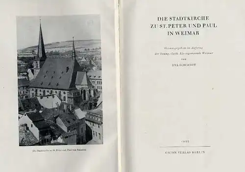 Thüringen Weimar Stadtkirche St. Peter und Paul Geschichte Architektur Buch 1955