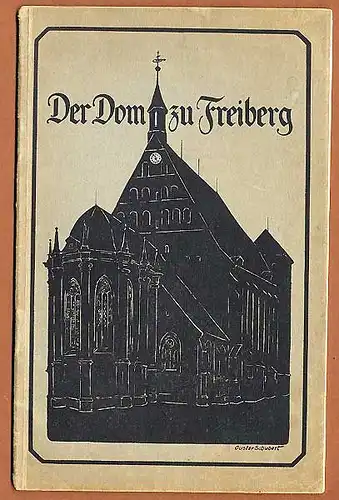 Sachsen Freiberg Kirche Dom Architektur Geschichte Baukunst Führer 1926 
