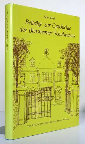 Hessen Bergstraße Bensheim Auerbach Voksschule Gymnasium Geschichte Buch 1989