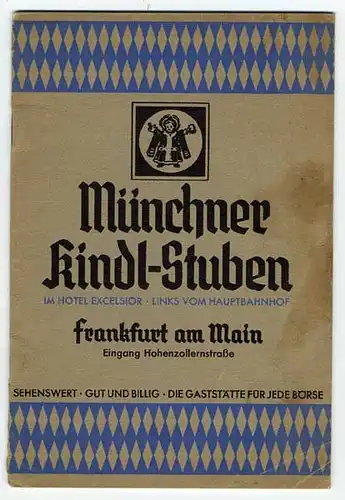 Frankfurt Bahnhof Quartier Bier Kneipe Lokal Münchner Kindlstuben Werbeheft 1937