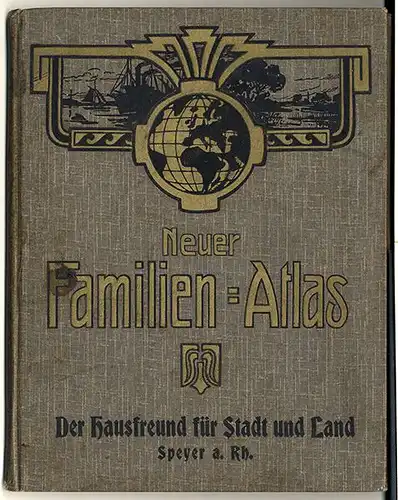 Deutschland Speyer Europa Kolonien Amerika Asien Hausfreund Familien Atlas 1908