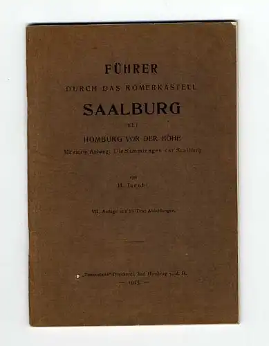 Hessen Taunus Bad Homburg Römer Limes Kastell Saalburg Geschichte 1913