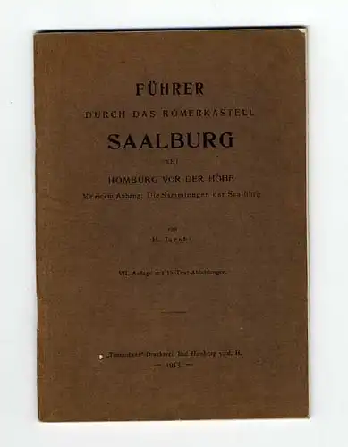Hessen Taunus Bad Homburg Römer Limes Kastell Saalburg Geschichte 1913 