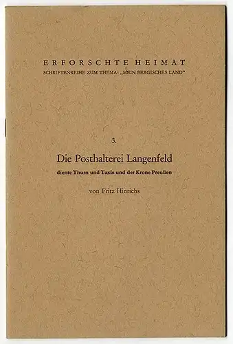 Westfalen Bergisches Land Geschichte der Post Station Langenfeld Buch 1967