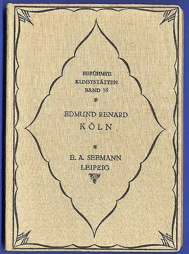 Rhein Köln Stadt Geschichte Mittelalter Architektur Baukunst Plastik Buch 1923