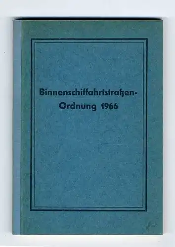 Deutschland Binnen Schiffahrt Verkehr Wasser Straßen Ordnung 1966