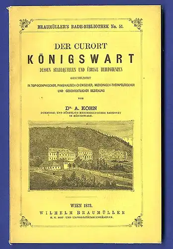 Böhmen Sudeten Eger Kurort Königswart Geschichte Heilquellen Bäder Buch von 1873