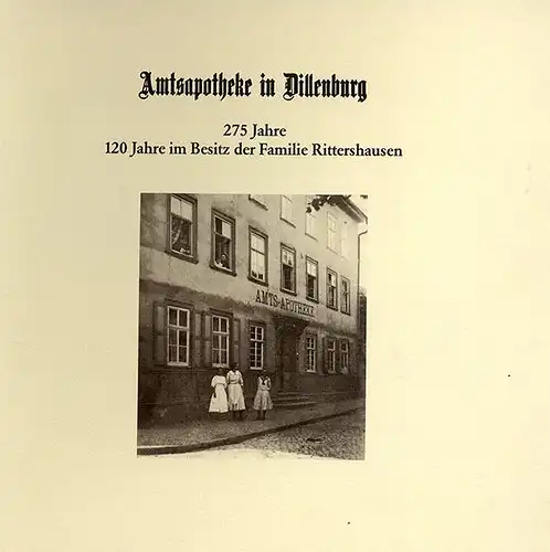 Hessen Nassau Dillenburg 275 Jahre Amts Apotheke Geschichte Chronik Festschrift