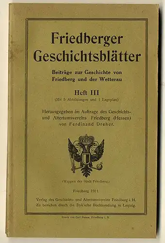 Hessen Wetterau Friedberg Geschichte und Landeskunde Heft 3 Zeitschrift 1911