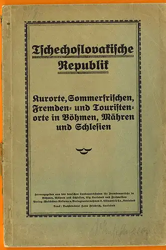 Tschechoslowakische Republik Kurorte Sommerfrischen in Böhmen Sudeten Schlesien 