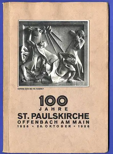 Hessen Offenbach 100 Jahre Pfarrkirche St. Paulus Geschichte Festschrift 1928