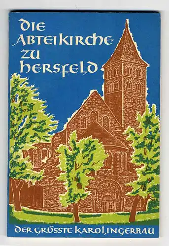 Hessen Rhön Kirche Abtei Hersfeld Bau Architektur Geschichte Buch 1955