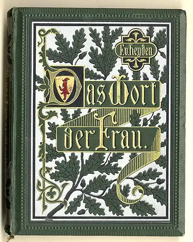 Deutsche Literatur Das Wort der Frau Epische Dichtung Friedrich von Heyden 1900