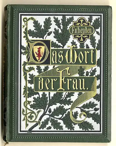 Deutsche Literatur Das Wort der Frau Epische Dichtung Friedrich von Heyden 1900 