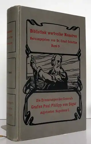 Frankreich Napoleon Militär Geschichte Memoiren Graf Paul Philipp von Segur 