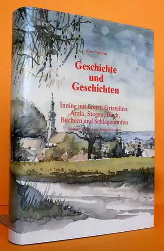 Bayern Ammersee Inning Arzla Stegen Buch Bachern Schlagenhofen Heimatbuch 1990