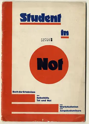 Berlin Student in Not Selbsthilfe Werkstudenten Jungakademiker Flugschrift 1932