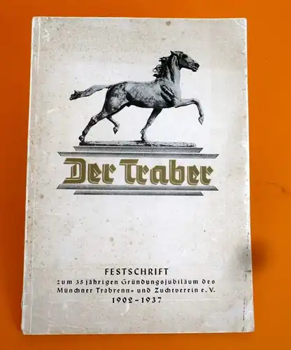 München Daglfing Reiten Pferde Rennsport Trabrenn Zucht Verein Festschrift 1937