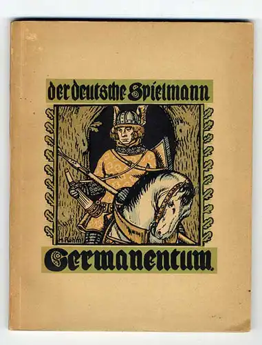 Der deutsche Spielmann Lied und Dichtung Germanen illustriert von Hans Röhm