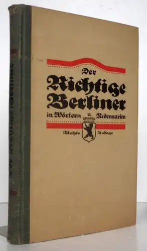 Berlin Wörter Redensarten in Berliner Mundart Dialekt Grammatik Wörterbuch 1921