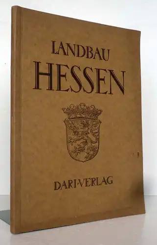 Hessen Kassel Wetterau Odenwald Hausbau Bauwesen auf dem Dorf Dari Verlag 1927